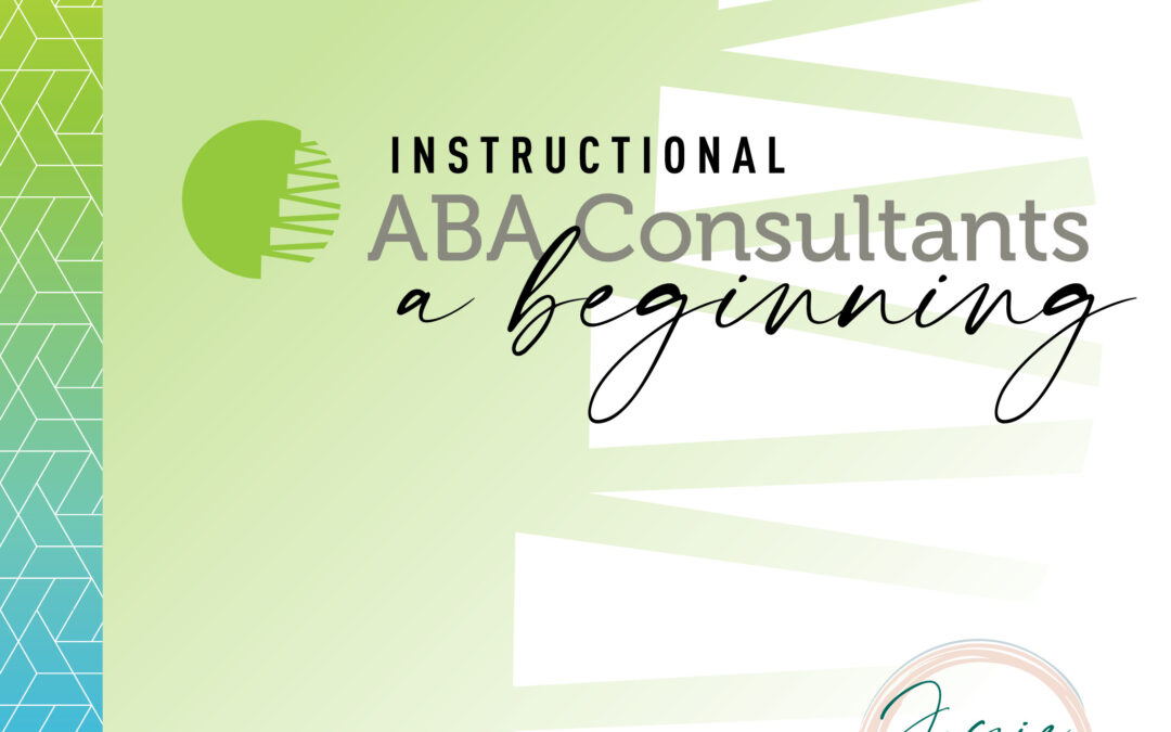 Instructional ABA Consultants, A Beginning